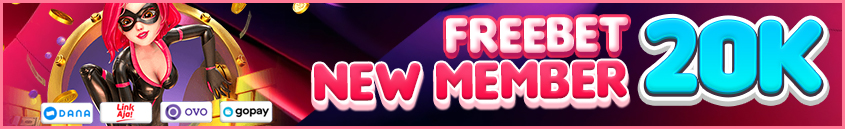 FREEBET 20K NEW MEMBER!